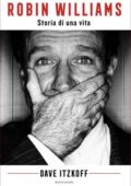 img Dave Itzkoff - Robin Williams. Storia di una vita (2018)