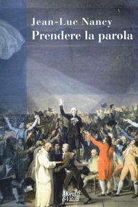 Jean-Luc Nancy – Prendere la parola (2013) PDF