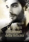 Anna Nicoletto - Gli effetti collaterali della felicità (2019)