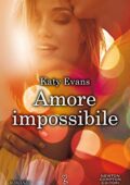 Katy Evans - Amore impossibile (2019)