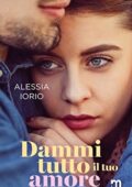 img Alessia Iorio - Noi due Vol. 1. Dammi tutto il tuo amore (2020)