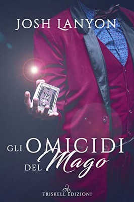 Josh Lanyon – L’arte del delitto Vol. 3. Gli omicidi del mago (2020)