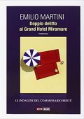 Emilio Martini - Doppio delitto al Grand Hotel Miramare (2015)