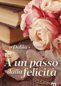 img Dalila - A un passo dalla felicità (2020)