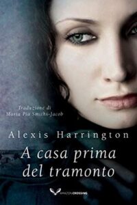 Alexis Harrington – Powell Springs Vol. 2. A casa prima del tramonto (2020)