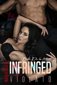 Belle De La Nuit – Rules&Bullets series Vol. 2. Infringed. Violato (2020)