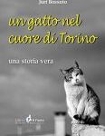 Juri Bossuto  - Un gatto nel cuore di Torino: Una storia vera (nuanse) (2019)