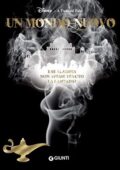 img Liz Braswell - A Twisted Tale. Un mondo nuovo: e se Aladdin non avesse tenuto la lampada? (2019