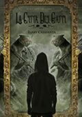 img Illary Casasanta - Scacciaincubi Saga. Libro I - La Città Dei Gatti (2020)