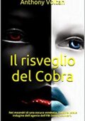 Anthony Voltan - Il Risveglio Del Cobra (2016)