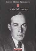 Erich Maria Remarque - La via del ritorno (2014)