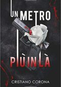 Cristiano Corona - Un Metro Più in LÀ (2018)