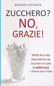 Barbara Costanza  – Zucchero? No, grazie! (2017)