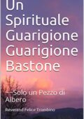 img Reverend Felice Trombino - Un Spirituale Guarigione Guarigione Bastone: ~~Solo un Pezzo di Albe
