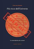 Barone Trappist - Più ricco dell'universo: Come ci sono diventato (Lavoro, povertà, buchi neri Vol. 1) (2019)