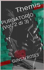 Themis – PURGATORIO (Vol. 2 di 3): GUNS’N’ROSES (2020)