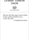 Raffaello Baldini - La nàiva. Furistír. Ciacri (2014)