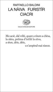 Raffaello Baldini – La nàiva. Furistír. Ciacri (2014)