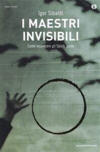 Igor Sibaldi – I maestri invisibili (2013)