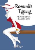 Francesca Baldacci - Remember Tiffany (2020)