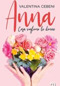 img Valentina Cebeni - Anna (Cosa vogliono le donne Vol. 1) (2020)