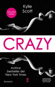 Kylie Scott – Dive Bar Vol. 3. Crazy (2020)