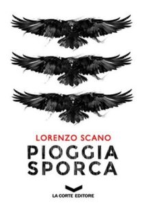 Lorenzo Scano – Pioggia Sporca (2018)