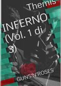 Themis - INFERNO (Vol. 1 di 3): GUNS'N'ROSES (2020)