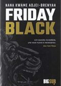 Nana Kwame Adjei-Brenyah - Friday black (2019)
