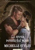 Michelle Styles - La sposa venuta dal mare (2019)