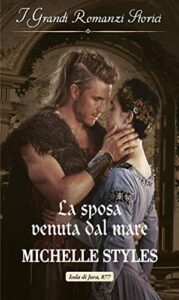 Michelle Styles – La sposa venuta dal mare (2019)