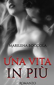 Marilena Boccola – Una vita in più (2016)