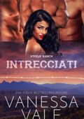 img Vanessa Vale - Steele Ranch vol. 3 Intrecciati (2018)