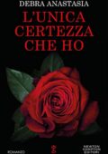 Debra Anastasia - L'unica certezza che ho (2019)