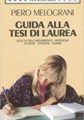 Piero Melograni - Guida alla tesi di laurea (1993) pdf