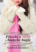 img Carragh Sheridan - Fiocchi di neve e bianche bugie (2018)