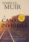 Isabella Muir - Crimine nel Sussex Vol. 3. Il caso invisibile (2019)