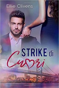 Ellie Clivens – Strike di cuori (2019)