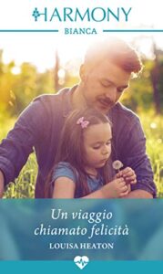 Louisa Heaton – Un viaggio chiamato felicità (2018)