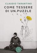 img Claudio Tarantino - Come tessere di un puzzle (2019)