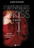 Marie Rutkoski - The Winner's Kiss. Il bacio (2019)