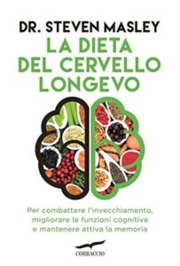 Steven Masley – La dieta del cervello longevo (2018)