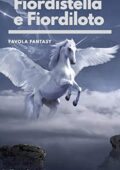 img Flavia Santi- Fiordistella e Fiordiloto (Favole Fantasy) (2020)