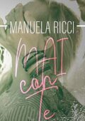Manuela Ricci - The Proibithed Series Vol. 6. Mai con te (2020)