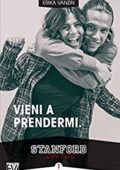 Erika Vanzin - Stanford Series Vol. 1. Vieni a prendermi (2017)