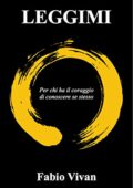 img Fabio Vivan - LEGGIMI: Per chi ha il coraggio di conoscere se stesso (2017)