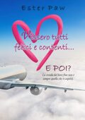 img Ester Paw - Vissero tutti felici e contenti...E POI? (2019)