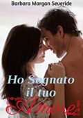Barbara Morgan Severide - Ho sognato il tuo amore (2018)