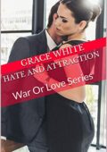 img Grace White - Hate And Attraction: War Or Love Series Vol. 1 (2019)