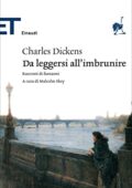 Charles Dickens - Da leggersi all'imbrunire. Racconti di fantasmi (2017)